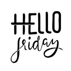 Obraz premium Hello friday. Vector typography design. Hand drawn lettering banner.