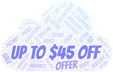 Obraz premium Up To $45 Off word cloud. Wordcloud made with text only.