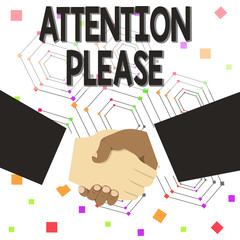 Text sign showing Attention Please. Conceptual photo Asking showing to focus their mental powers on you Hand Shake Multiracial Male Business Partners Colleagues Formal Black Suits.