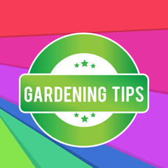 Text sign showing Gardening Tips. Conceptual photo Proper Practices in growing crops Botanical Approach Colored Round Shape Label Badge Stars Blank Rectangular Text Box Award.