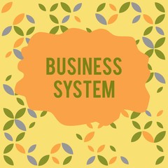 Fototapeta premium Conceptual hand writing showing Business System. Concept meaning A method of analyzing the information of organizations Seamless Summer Autumn Leaf Texture Multicolored Pattern