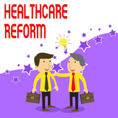Handwriting text writing Healthcare Reform. Conceptual photo Innovation and Improvement in the quality of care program Two White Businessmen Colleagues with Brief Cases Sharing Idea Solution