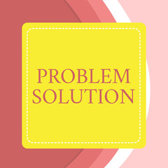 Word writing text Problem Solution. Business photo showcasing solving consists of using generic methods in orderly analysisner Dashed Stipple Line Blank Square Colored Cutout Frame Bright Background