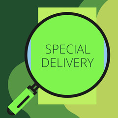 Writing note showing Special Delivery. Business concept for getting products or service directly to your home any place Round magnifying glass with iron handle frame to look bigger
