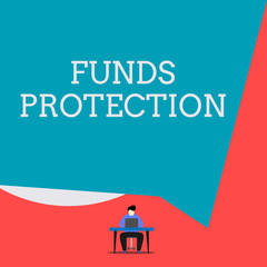 Writing note showing Funds Protection. Business concept for promises return portion initial...