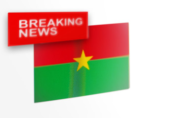 Breaking news, Burkina Faso country's flag and the inscription news