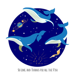 Whales and towel in space among the stars. Caption "So Long, and Thanks for all the Fish". Concept book by Douglas Adams The Hitchhiker's Guide to the Galaxy