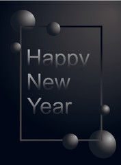 Happy New Year luxury greeting card silver text in left align and gray ball in gradient vertically frame on matte black background. Vector illustration. Merry christmas 2020 flyer or poster design