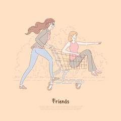 Happy friends having fun, women ride in supermarket trolley, carefree pastime, leisure, female friendship banner