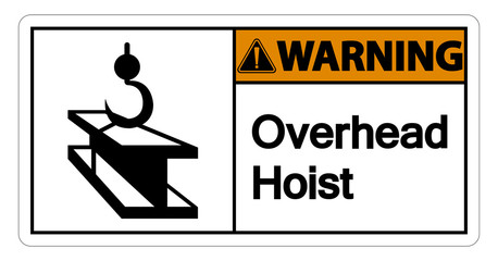 Warning Overhead Hoist Symbol Sign Isolate On White Background,Vector Illustration