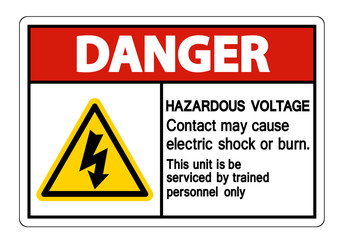 Danger Hazardous Voltage Contact May Cause Electric Shock Or Burn Sign Isolate On White Background,Vector Illustration