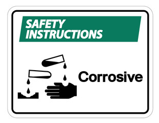 Safety instructions Corrosive Symbol Sign Isolate On White Background,Vector Illustration