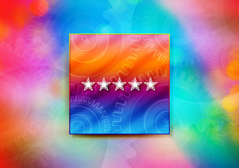 Five stars rating icon abstract colorful background bokeh design illustration