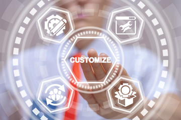 Businessman uses virtual touchscreen and touches word: customize. Customization product business...