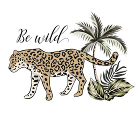 Tropical leopard animal, palm tree, leaves, white background. Be Wild print for tee shirt template, poster, card. Vector graphic illustration. Exotic jungle. Summer beach design. Paradise nature
