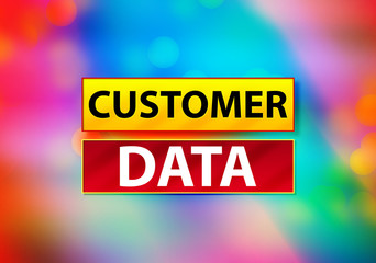 Customer Data Abstract Colorful Background Bokeh Design Illustration