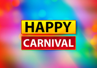 Happy Carnival Abstract Colorful Background Bokeh Design Illustration