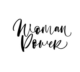 Woman power phrase. Modern vector brush calligraphy.