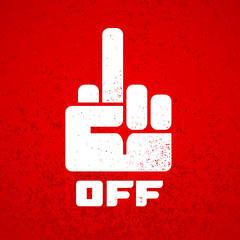 Fuck off hand finger sign icon isolated on red grunge background