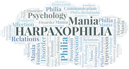 Obraz premium Harpaxophilia word cloud. Type of Philia.