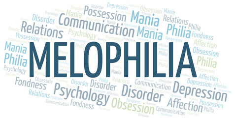 Fototapeta premium Melophilia word cloud. Type of Philia.