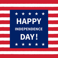 Vector illustration. Text Happy Independence Day. Holiday in USA - 4th of July. Red and white stripes background. Blue front background with stars like on the national flag.