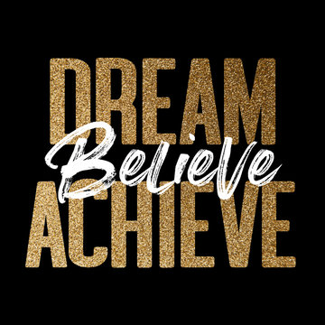 Naklejki Dream believe achieve, gold and white inspirational motivation quote