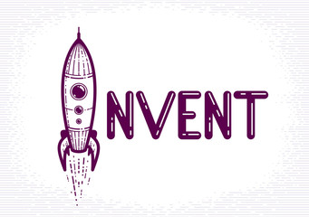 Invent word with rocket launching instead of letter I, science and technology concept, vector conceptual creative logo or poster made with special font.