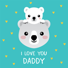 Cute vector Fathers Day card with father and baby polar bears on aqua background. Text greeting reads I Love You Daddy. For Fathers Day card, Dad Birthday, poster, web banners, social media, blog.