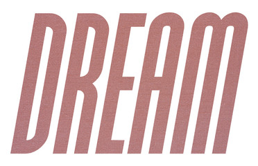 DREAM word with terracotta colored fabric texture on white background