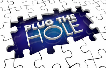 Fototapeta premium Plug the Hole Fill Gap Solve Problem Puzzle Pieces 3d Illustration