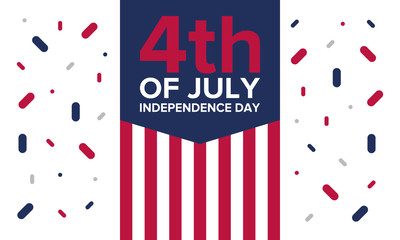 Independence Day in United States. Fourth of July. Federal holiday, celebrated annual in 4 July. Birthday USA as a free country. Patriotic design. Poster, greeting card, banner and background. Vector