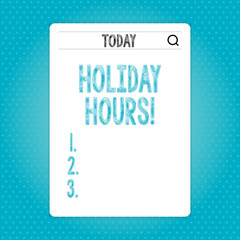 Word writing text Holiday Hours. Business photo showcasing Overtime work on for employees under flexible work schedules Search Bar with Magnifying Glass Icon photo on Blank Vertical White Screen