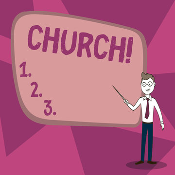 Word writing text Church. Business photo showcasing Cathedral Altar Tower Chapel Mosque Sanctuary Shrine Synagogue Temple Confident Man in Tie, Eyeglasses and Stick Pointing to Blank Colorful Board