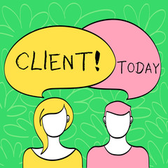 Conceptual hand writing showing Client. Concept meaning Purchaser Customer Shopper User Patron Prospect Sharer Investor Buyer Faces of Male and Female Colorful Speech Bubble Overlaying