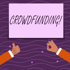 Text sign showing Crowdfunding. Business photo showcasing Funding a project by raising money from large number of showing Two Businessmen Hands Gesturing the Thumbs Up and Okay Sign for Promotion