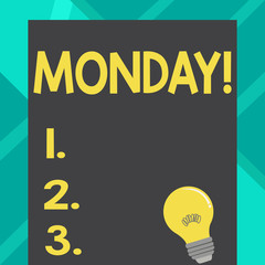 Text sign showing Monday. Business photo text First day of the week Back to work Weekend is over Wakeup Early Incandescent Light Bulb with Filament Inside Resting on Blank Color Paper