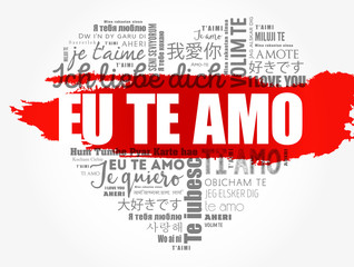 Fototapeta na wymiar Eu Te Amo (I Love You in Portuguese) love heart word cloud in different languages of the world