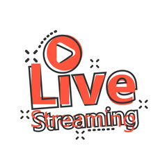 Live video icon in comic style. Streaming tv vector cartoon illustration on white isolated background. Broadcast business concept splash effect.