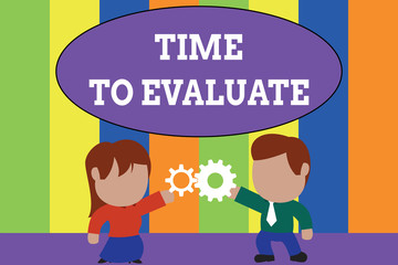 Text sign showing Time To Evaluate. Conceptual photo judge something with respect to its worth or significance Standing young couple sharing gear. Man tie woman skirt commerce relation.