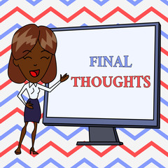 Conceptual hand writing showing Final Thoughts. Business photo text the conclusion or last few sentences within your conclusion White Female in Standing Pointing Whiteboard Presentation.
