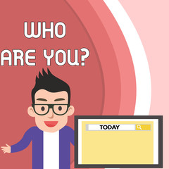 Handwriting text Who Are Youquestion. Concept meaning someone asking your demonstratingal background or history Male Speaker Monitor with Search Tool on Screen Presentation or Report.