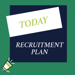 Writing note showing Recruitment Plan. Business photo showcasing saving money in order to use it when you quit working Speaking trumpet on left bottom and paper to rectangle background.