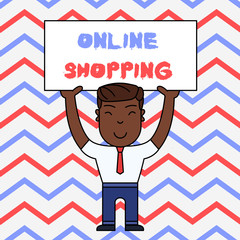 Text sign showing Online Shopping. Conceptual photo allows consumers to buy their goods over the Internet Smiling Man Standing Holding Big Empty Placard Overhead with Both Hands.