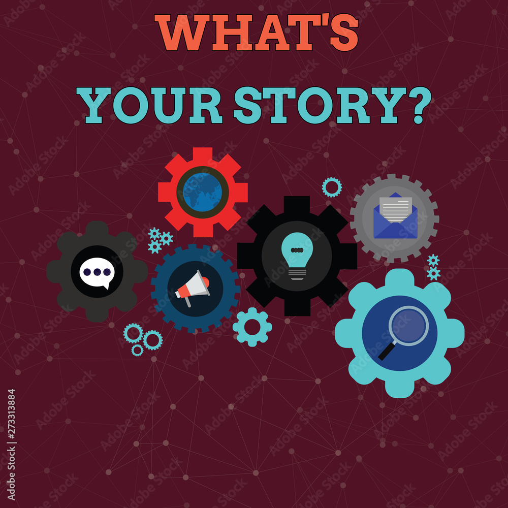 Fototapete Handwriting text What S Is Your Story question. Conceptual photo analysisner of asking demonstrating about past life events Set of Global Online Social Networking Icons Inside Colorful Cog Wheel Gear
