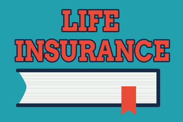 Text sign showing Life Insurance. Business photo text Payment of death benefit or injury Burial or medical claim Side View of Closed Book on Table Desk with Red Bookmark Ribbon Isolated