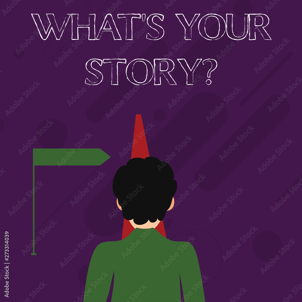 Fototapete word writing text what s your storyquestion. business photo showcasing telling demonstratingal past 