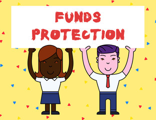 Handwriting text Funds Protection. Conceptual photo promises return portion initial investment to investor. Two Smiling People Holding Big Blank Poster Board Overhead with Both Hands