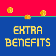 Word writing text Extra Benefits. Business photo showcasing Additional compensation Bonus Subsidies Incentives Allowances Front view close up three penny coins icon one entering collecting box slot