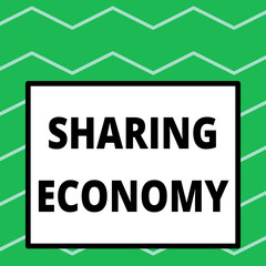 Writing note showing Sharing Economy. Business concept for economic model based on providing access to goods Big square background inside one thick bold black outline frame